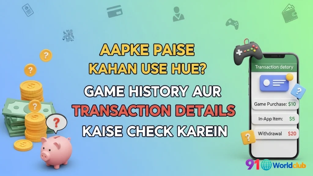Ek user 91 Club mein apne transaction history ke baare mein soch raha hai.
