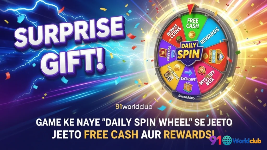 91 Club ka naya Daily Spin Wheel offer jismein free rewards hain.