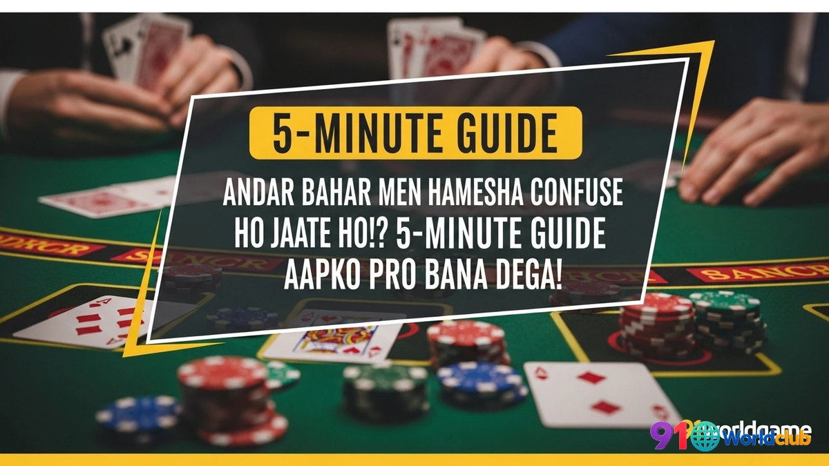 91 Club Andar Bahar Guide